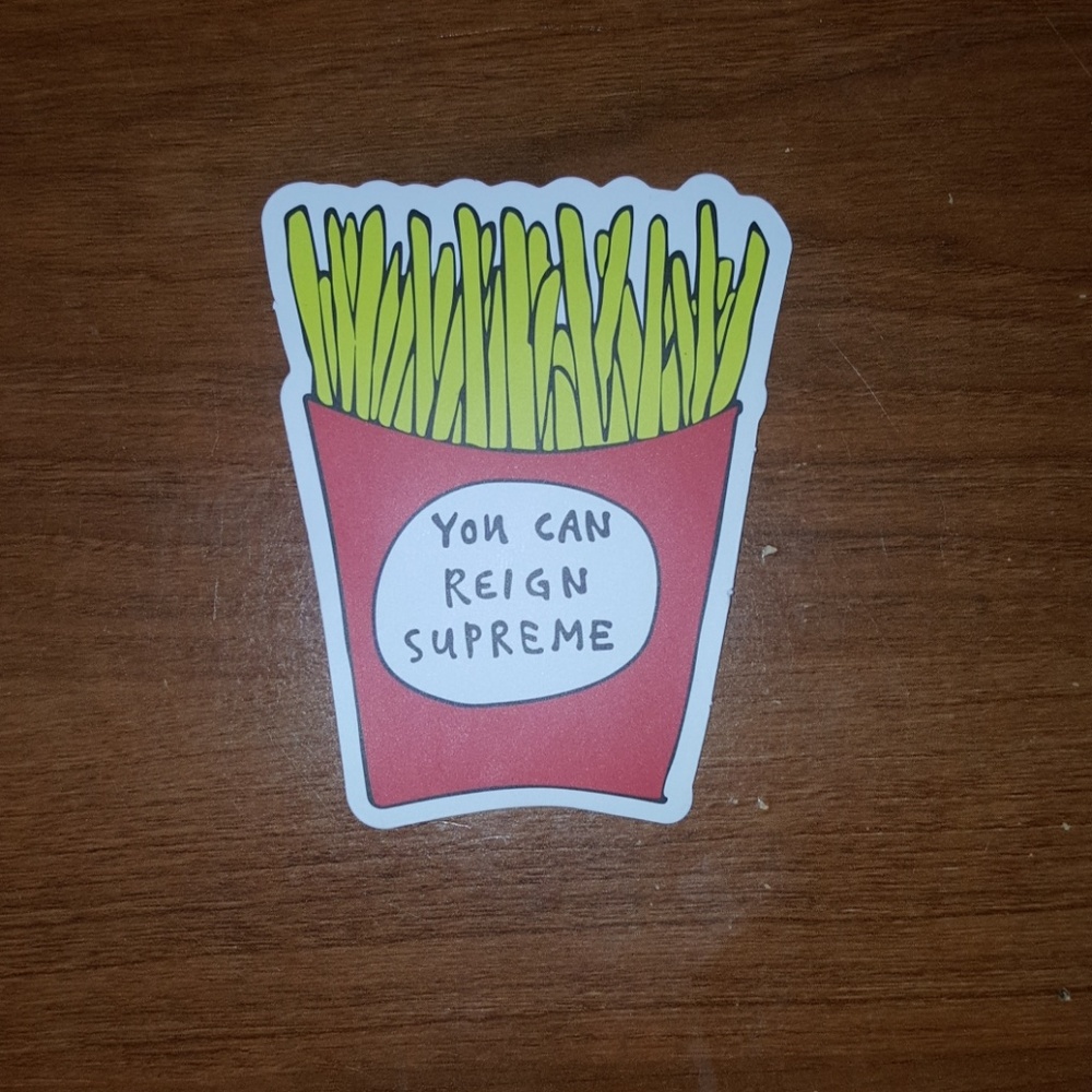 You can reign supreme sticker